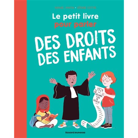 Le petit livre pour parler des droits des enfants : Les petits livres