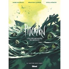 Pitcairn : L'île des révoltés du Bounty T.04 : Sauver nos âmes : Bande dessinée