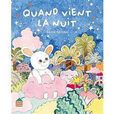 Quand vient la nuit : Livre cartonné