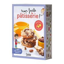 Coffret : Trop facile la pâtisserie ! : Onze recettes faciles à réaliser grâce aux photographies qui montrent les produits et les ustensiles nécessaires ainsi que les étapes de réalisation jusqu'au p