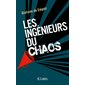 Les ingénieurs du chaos