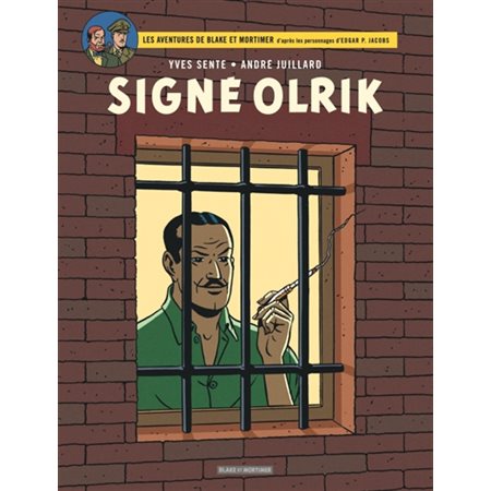 Les aventures de Blake et Mortimer T.30 : D'après les personnages d'Edgar P. Jacobs : Signé Olrik : Bande dessinée