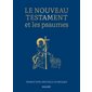 Le Nouveau Testament et les Psaumes : Traduction officielle liturgique : Bible officielle : Nouvelle édition