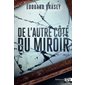 De l'autre côté du miroir : Thriller, Roman noir : SPS