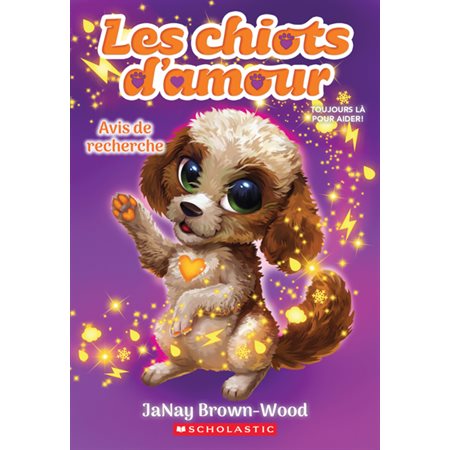 Les chiots d’amour T.02 : Avis de recherche : 6-8