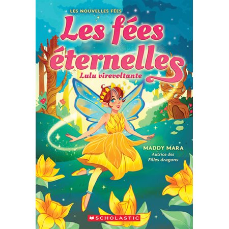 Les fées éternelles T.01 : Lulu virevolte : 6-8