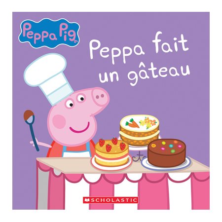 Peppa fait un gâteau : Peppa Pig : Couverture souple