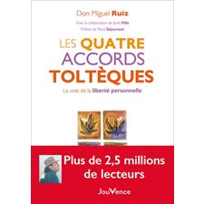 Les quatre accords toltèques : La voie de la liberté personnelle : Cercle de vie : Édition 2022