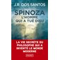 Spinoza : L'homme qui a tué Dieu (FP) : Pocket. Roman