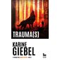 Et chaque fois, mourir un peu T.02 : Trauma(s) : SPS