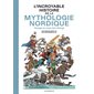 L'incroyable histoire de la mythologie nordique : Voyage au pays des Vikings : Les Arènes BD : Bande dessinée