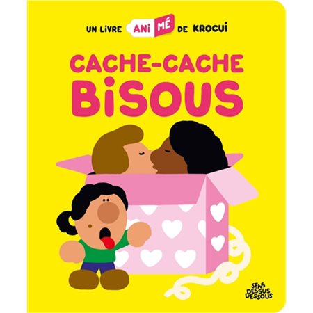 Cache-cache bisous : Un album avec des volets à soulever permettant de faire apparaître des amoureux : Livre cartonné