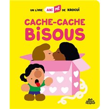 Cache-cache bisous : Un album avec des volets à soulever permettant de faire apparaître des amoureux : Livre cartonné