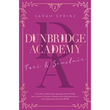 Dunbridge academy T.02 : Tori & Sinclair : 15-17