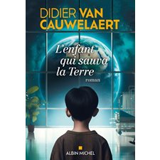 L'enfant qui sauva la Terre