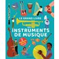 Le grand livre des instruments de musique : Avec 6 dépliants géants et des flaps