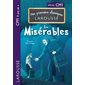 Les misérables : Spécial CM1, 9 ans et + : Mes premiers classiques Larousse : 9-11