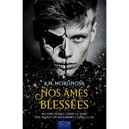 Nos âmes blessées : Eden. New romance : NR