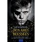 Nos âmes blessées : Eden. New romance : NR
