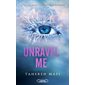 Unravel me : Insaisissable : NR