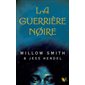 La guerrière noire : R : 12-14