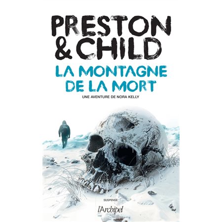 La montagne de la mort : Une aventure de Nora Kelly : SPS