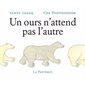 Un ours n'attend pas l'autre : Couverture rigide