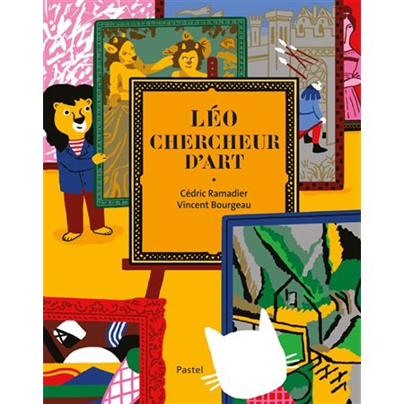 Léo chercheur d'Art : Pastel : Couverture rigide