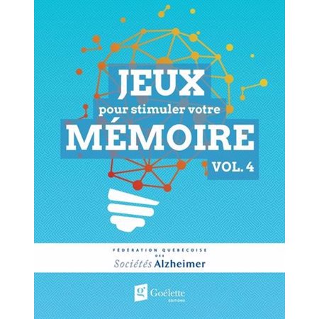 Jeux pour stimuler votre mémoire T.04