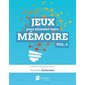 Jeux pour stimuler votre mémoire T.04