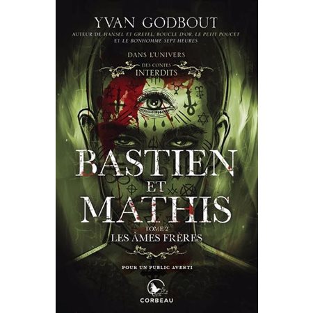 Bastien et Mathis T.02 : Les âmes frères : Dans l'univers des Contes Interdits : Hansel et Gretel : HOR : PAV