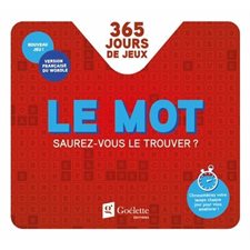 Le mot : Saurez-vous le trouver ? : 365 jours de jeux