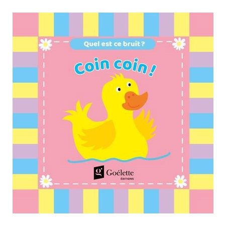 Coin coin ! : Quel est ce bruit ? :  : Livre de bain avec couinement