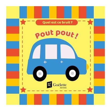 Pout pout ! : Quel est ce bruit ? : Livre de bain avec couinement