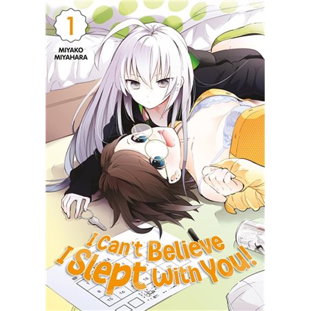 I can't believe I slept with you ! T.01 : Manga : ADT : SEINEN : YURI