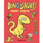 Dingosaures trop forts : Loulou & Cie : Couverture rigide