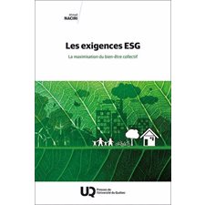 Les exigences ESG : La maximisation du bien-être collectif