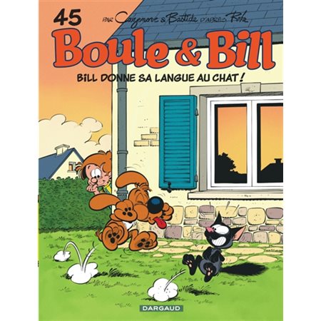 Boule et Bill T.45 : Bill donne sa langue au chat ! : Bande dessinée