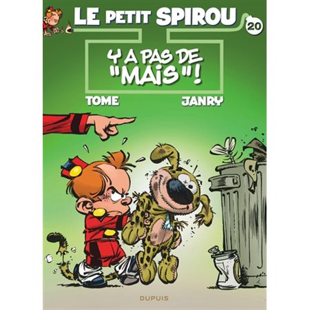 Le petit Spirou T.20 : Y a pas de mais ! : Bande dessinée