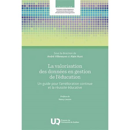 La valorisation des données en gestion de l'éducation : Un guide pour l’amélioration continue et la réussite éducative : Formation et développement professionnel des directions d'établissement d'ense