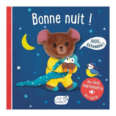 Bonne nuit ! : Mon livre marionnette qui parle : Livre cartonné