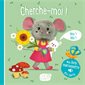 Cherche-moi ! : Mon livre marionnette qui parle : Livre cartonné