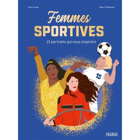 Femmes sportives : 23 portraits qui nous inspirent : Femmes inspirantes