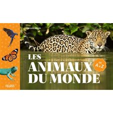 Les animaux du monde de A à Z