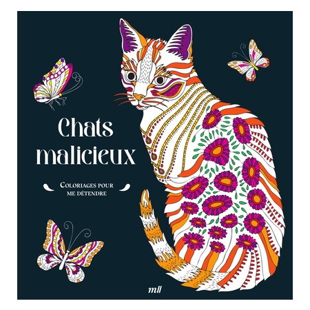 Chats malicieux : Coloriages pour me détendre