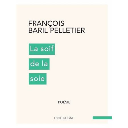 La soif de la soie : Fugues / Paroles