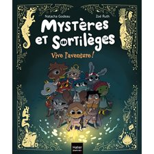 Mystères et sortilèges : Vive l'aventure !