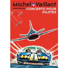 Michel Vaillant T.13 : Concerto pour pilotes