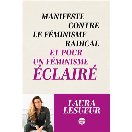 Manifeste contre le féminisme radical et pour un féminisme éclairé