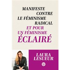 Manifeste contre le féminisme radical et pour un féminisme éclairé